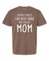 Funny Best Dads T-Shirt - Perfect Gift for Father's Day | Quality Cotton
