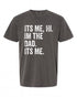 Funny Father's Day T-Shirt - Perfect Gift for Dads | Its Me Hi Im the Dad