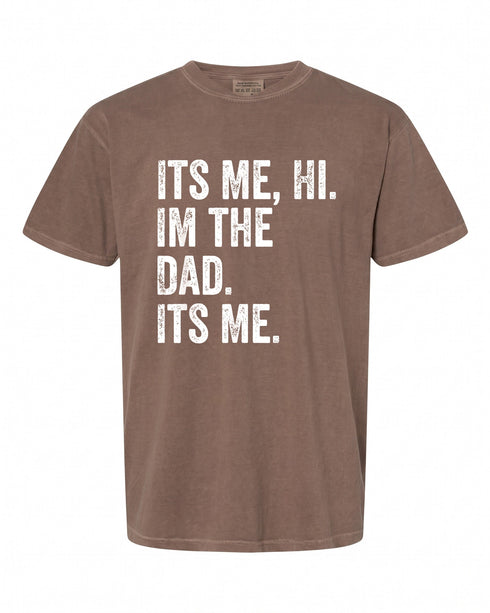 Funny Father's Day T-Shirt - Perfect Gift for Dads | Its Me Hi Im the Dad