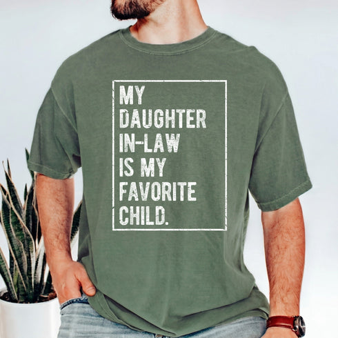 Fathers Day My Daughter In Law Is My Favorite Child T-Shirt - Perfect Gift for Family