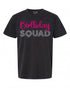 Birthday Squad Party Matching Family T-Shirt - Celebrate Together | Fun Gift
