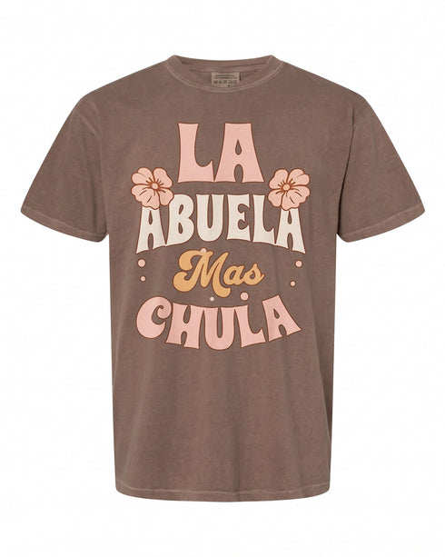 La Abuela Mas Chula T-Shirt - Perfect Gift for Spanish Grandmas | Fun Design